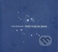 Kniha: Aniž tvůj že jsem (Montanex). Montanex, 2010