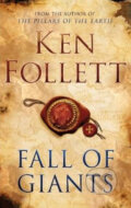 Fall of Giants - Ken Follett, MacMillan, 2010