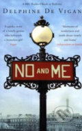 No and Me - Delphine de Vigan, Bloomsbury, 2010