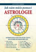 Jak nám může pomoci astrologie - Antonín Hrbek, Poznání, 2010
