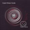 Kniha: Czech Music Guide (Institut umění – Divadelní ústav). Institut umění – Divadelní ústav, 2010