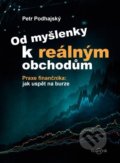 Kniha: Od myšlenky k reálným obchodům (Petr Podhajský). Centrum finančního vzdělávání, 2021