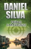 Prípad Caravaggio - Daniel Silva, 2021