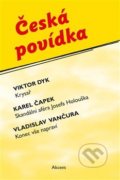 Česká povídka - Karel Čapek, Viktor Dyk, Vladislav Vančura, Akcent, 2021