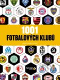 1001 fotbalových klubů - Jean Damien Lesay, Slovart CZ, 2024