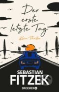 Der erste letzte Tag - Sebastian Fitzek, Jörn Stollmann (ilustrátor), Droemer/Knaur, 2021