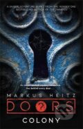 Kniha: Doors: Colony (Markus Heitz). Jo Fletcher Books, 2021