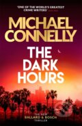 The Dark Hours - Michael Connelly, Little, Brown, 2021