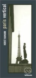 Kniha: Paris Vertical (Horst Hamann). Te Neues, 2005