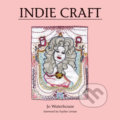 Indie Craft - Jo Waterhouse, Laurence King Publishing, 2010