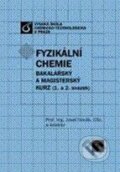Kniha: Fyzikální chemie (Josef Novák a kolektív). Vydavatelství VŠCHT
