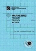 Marketing: Principy, postupy, metody - Stanislava Grosová, Vydavatelství VŠCHT