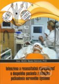 Intenzívna a resuscitačná starostlivosť o dospelého pacienta z hľadisla poškodenia nervového systému - Beata Sániová, 2009