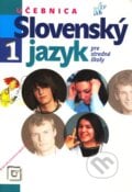 Slovenský jazyk 1 pre stredné školy (Učebnica) - Milada Caltíková a kol., 2010