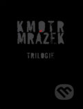 Kmotr Mrázek - Trilogie - Jaroslav Kmenta, 2010