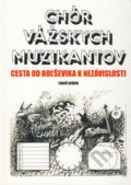 Chór vážskych muzikantov - Ľuboš Dzúrik, Fukkavica Records, 2010