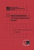 Matematika I - Alois Klíč a kolektív, Vydavatelství VŠCHT