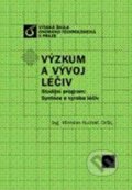 Výzkum a vývoj léčiv - Miroslav Kuchař, Vydavatelství VŠCHT