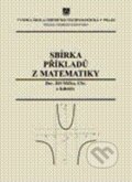 Sbírka příkladů z matematiky - Jiří Míčka, Vydavatelství VŠCHT