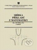 Kniha: Sbírka příkladů z matematiky (Jiří Míčka). Vydavatelství VŠCHT