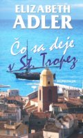 Čo sa deje v St. Tropez - Elizabeth Adlerová, 2010