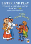 Listen and play - With Teddy Bears!, 1. díl (učebnice), NNS, 2021