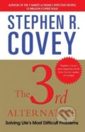 The 3rd Alternative - Stephen R. Covey, 2011