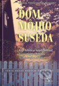 Kniha: Dom môjho suseda (Marja Verschoor-Meijers). DAVIDknihy, 2021