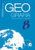 Kniha: Geografia 8 - učebnica (Patrik Bubelíny a Gabriela Markusová). Orbis Pictus Istropolitana, 2024