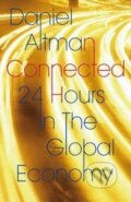 Kniha: Connected (Daniel Altman). Pan Books, 2008