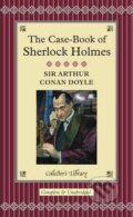 The Case-Book of Sherlock Holmes - Arthur Conan Doyle, David Stuart Davies, Collector&#039;s Library, 2009