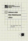 Kniha: Úprava vody pro průmyslové účely (Pavel Hübner a kolektív). Vydavatelství VŠCHT