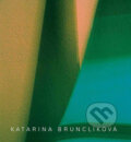 Kniha: Katarina Brunclíková (Pistorius & Olšanská). Pistorius & Olšanská, 2010