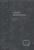 Corpus Hermeticum - Radek Chlup, 2007