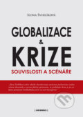 Globalizace a krize - Ilona Švihlíková, Grimmus, 2010