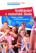 Vzdělávání v mateřské škole - Eva Svobodová a kol., 2010
