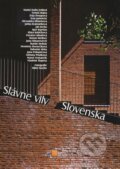 Kniha: Slávne vily Slovenska (Tomáš Bujna a kolektív), 2010 Kniha: Slávne vily Slovenska (Tomáš Bujna a kolektív), 2010