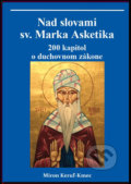 Nad slovami sv. Marka Asketika - Miron Keruľ-Kmec, Filokalia, 2021