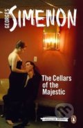The Cellars of the Majestic - Georges Simenon, Penguin Books, 2016