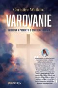 Kniha: Varovanie (Christine Watkins), 2021 Kniha: Varovanie (Christine Watkins), 2021