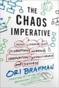 Kniha: The Chaos Imperative (Ori Brafman a Judah Pollack). Random House, 2013