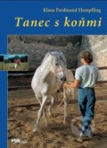 Tanec s koňmi - Ferdinand Klaus Hempfling, Brázda, 2021