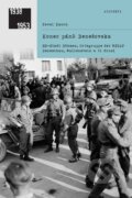 Kniha: Konec pánů Benešovska (Pavel Kmoch). Academia, 2021