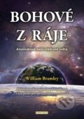 Kniha: Bohové z ráje (William  Bramley). Fontána, 2021