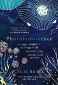 Phosphorescence - Julia Baird, William Collins, 2021
