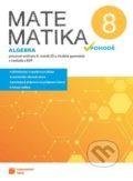 Matematika v pohodě 8 - Algebra - pracovní sešit, Taktik, 2021