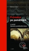 Kniha: Průvodce po památkách ve správě Národního památkového ústavu (Karel Kuča). Národní památkový ústav, 2018