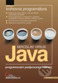 Java - programování podprocesů (vláken) - Miroslav Virius, Grada, 2021