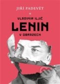Vladimir Iljič Lenin v obrazech - Jiří Padevět, 2021