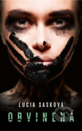 Obvinená - Lucia Sasková, Slovenský spisovateľ, 2021